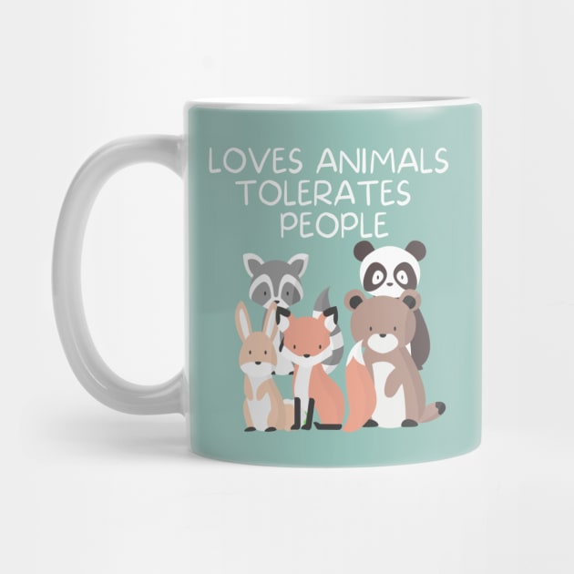 Loves Animals Tolerates People by Little Designer